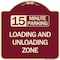 Signmission 15 Minute Parking Loading and Unloading Zone Heavy-Gauge Aluminum Sign, 18" x 18", BU-1818-24596 A-DES-BU-1818-24596 - alternate 1